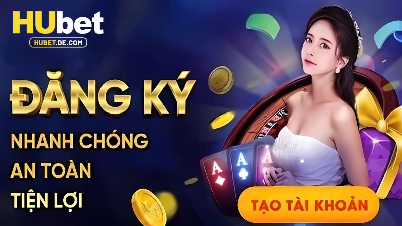 Đăng Ký Hubet Chỉ Với Các Bước Cực Đơn Giản Cho Tân Thủ 2 Lý do bet thủ lựa chọn đăng ký tại Hubet