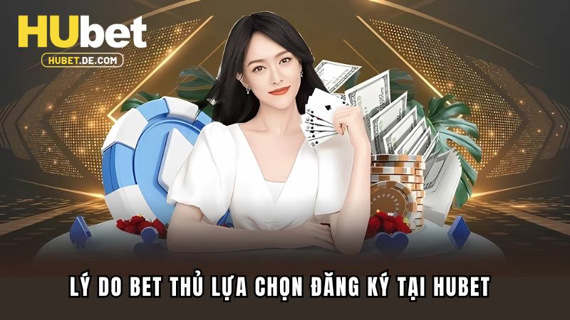 Đăng Ký Hubet Chỉ Với Các Bước Cực Đơn Giản Cho Tân Thủ 3 Ba bước đăng ký đơn giản