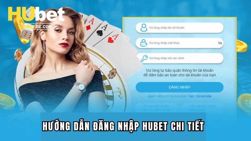 Đăng Nhập Hubet - Các Thao Tác Thực Hiện Đơn Giản, Nhanh Gọn 1 Hướng dẫn đăng nhập Hubet chi tiết