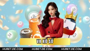 VR Xổ Số - Sân Chơi Xổ Số Đổi Thưởng Hiện Đại Vạn Người Mê